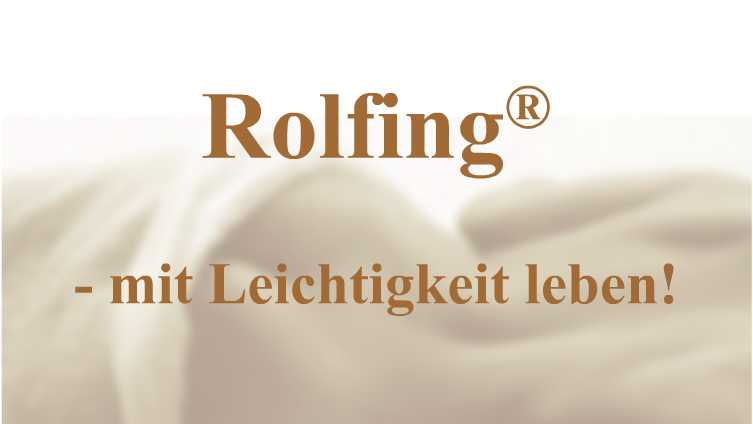 Rolfing - mit Leichtigkeit leben!